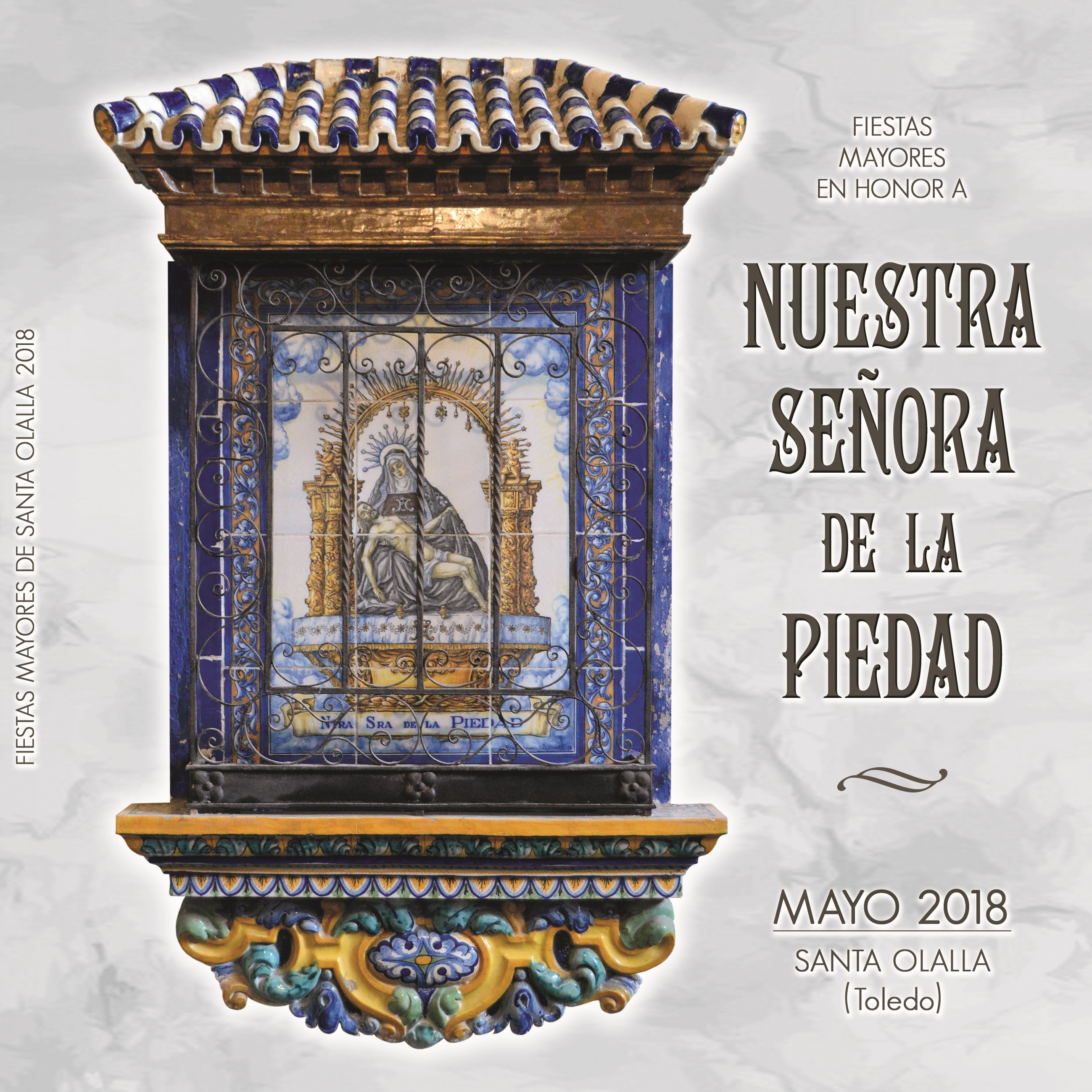 Fiestas patronales en honor a Nuestra Señora de la Piedad 2018 Santa Olalla